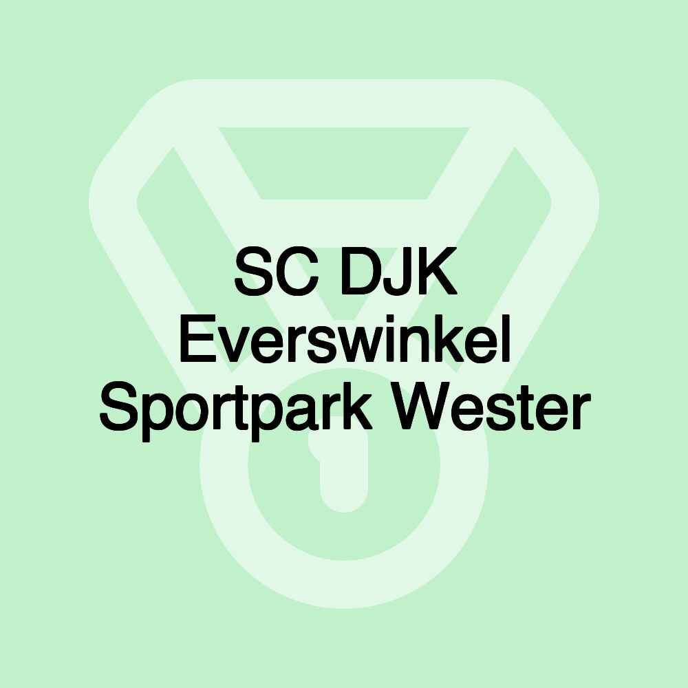 SC DJK Everswinkel Sportpark Wester