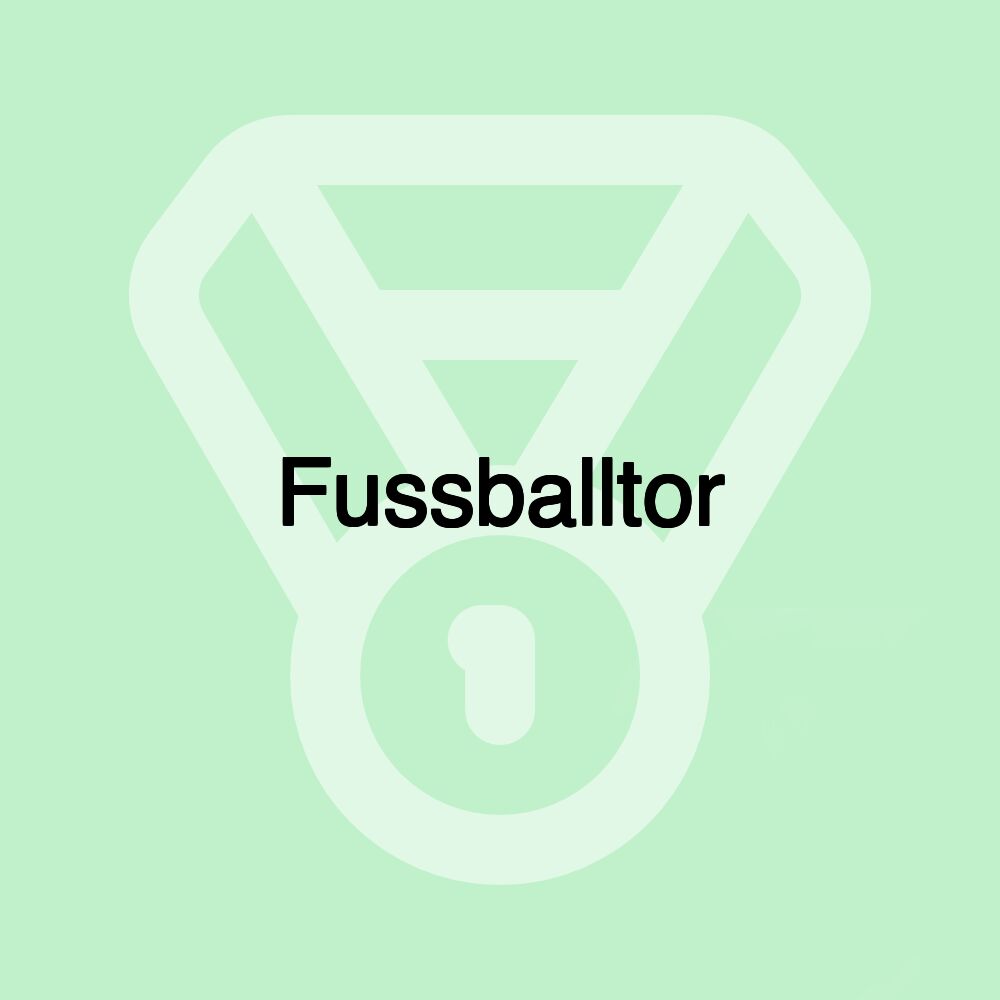Fussballtor Fussballtor