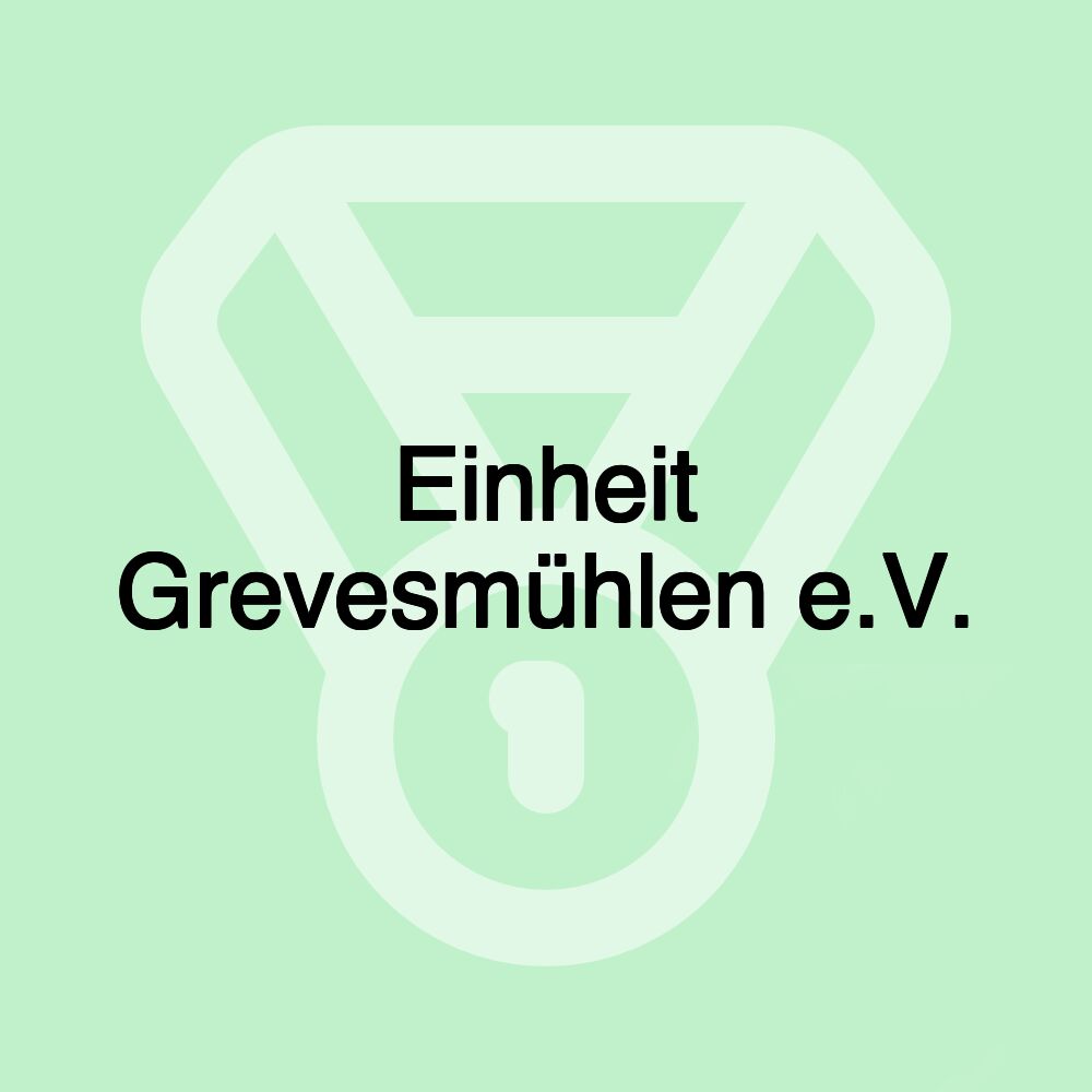 Einheit Grevesmühlen e.V. Einheit Grevesmühlen e.V.