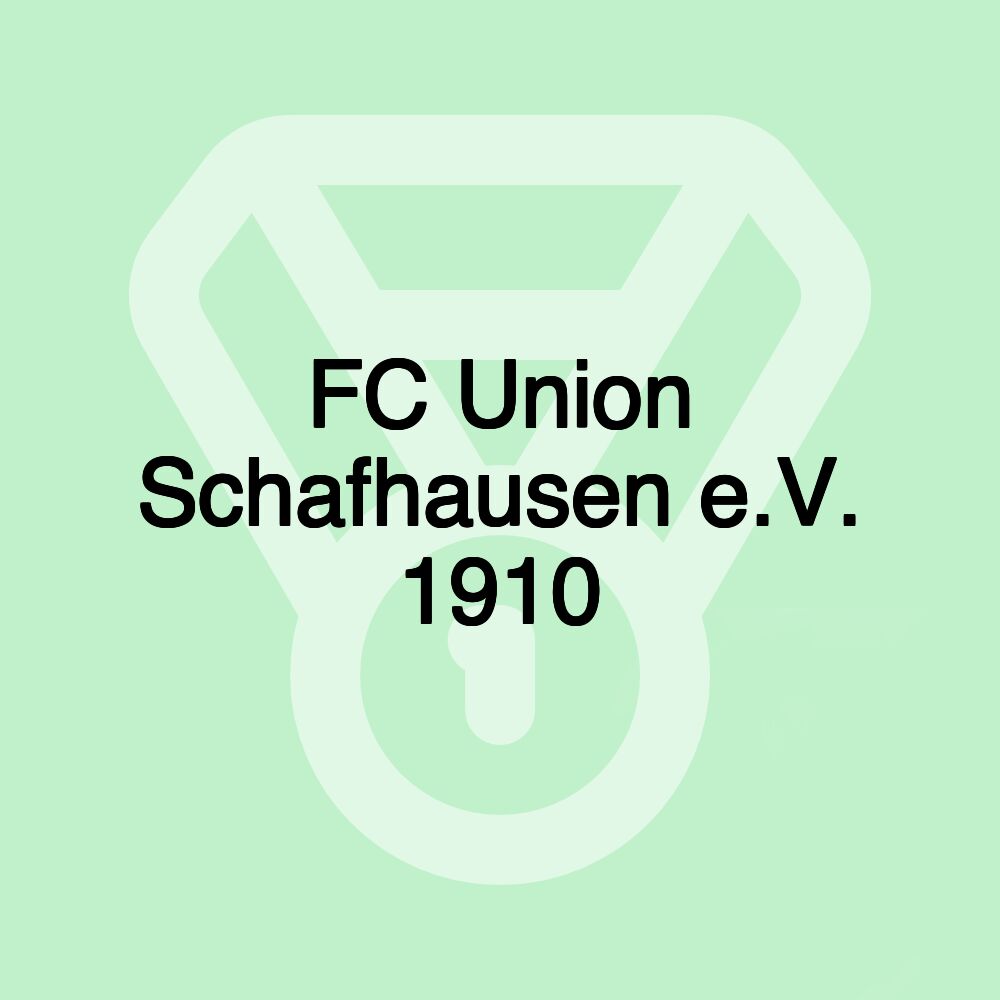 FC Union Schafhausen e.V. 1910 FC Union Schafhausen e.V. 1910