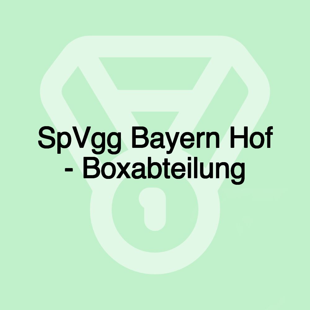 SpVgg Bayern Hof - Boxabteilung
