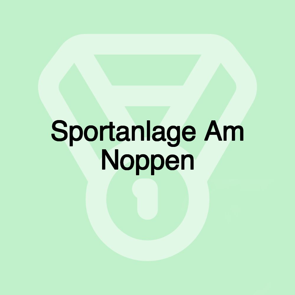 Sportanlage Am Noppen Sportanlage Am Noppen
