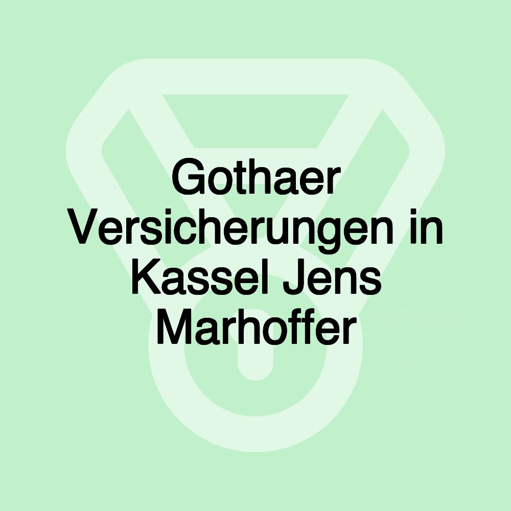 Gothaer Versicherungen in Kassel Jens Marhoffer