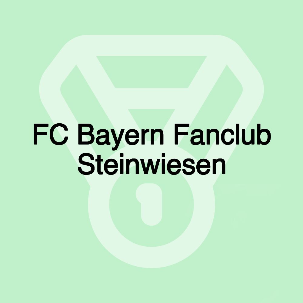 FC Bayern Fanclub Steinwiesen