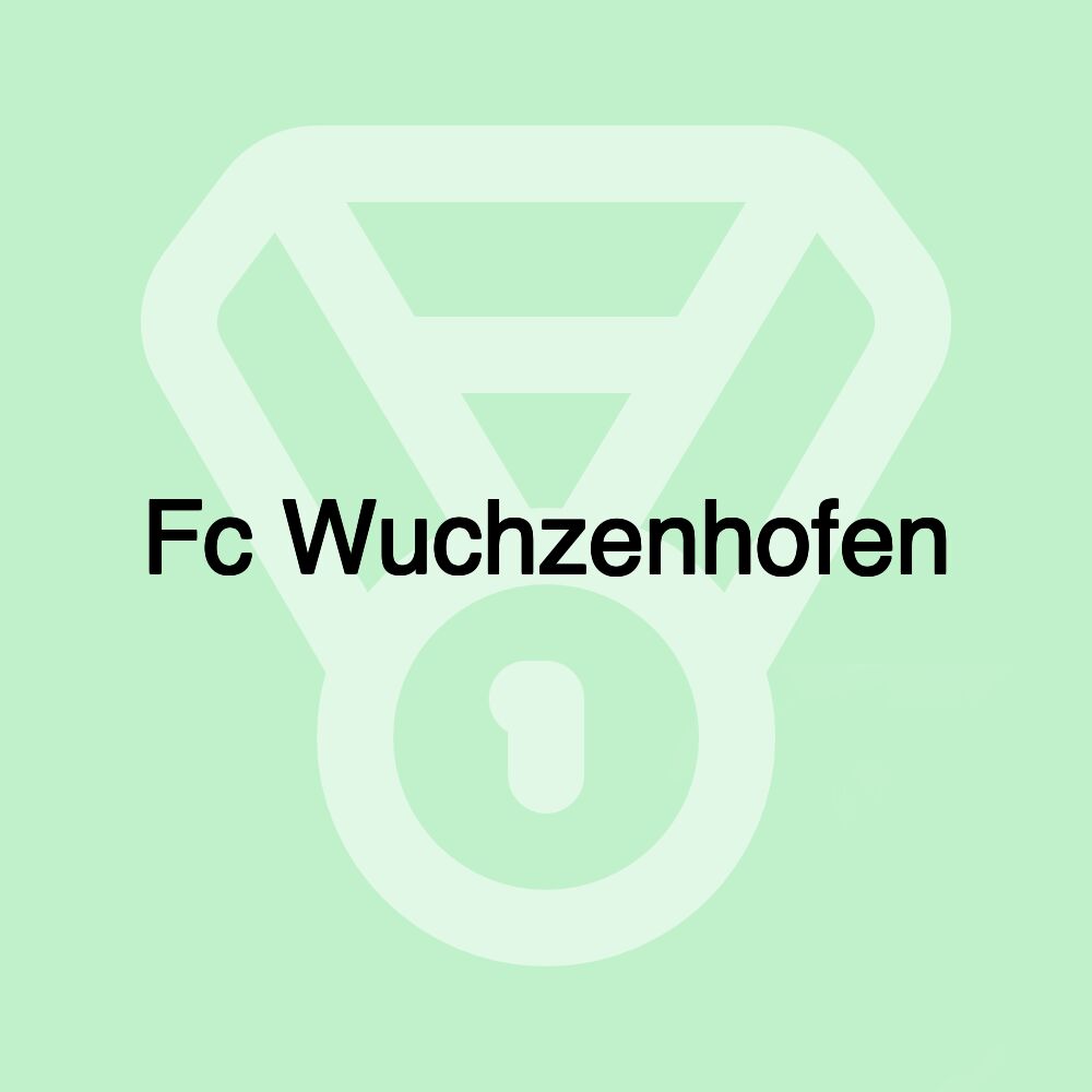 Fc Wuchzenhofen