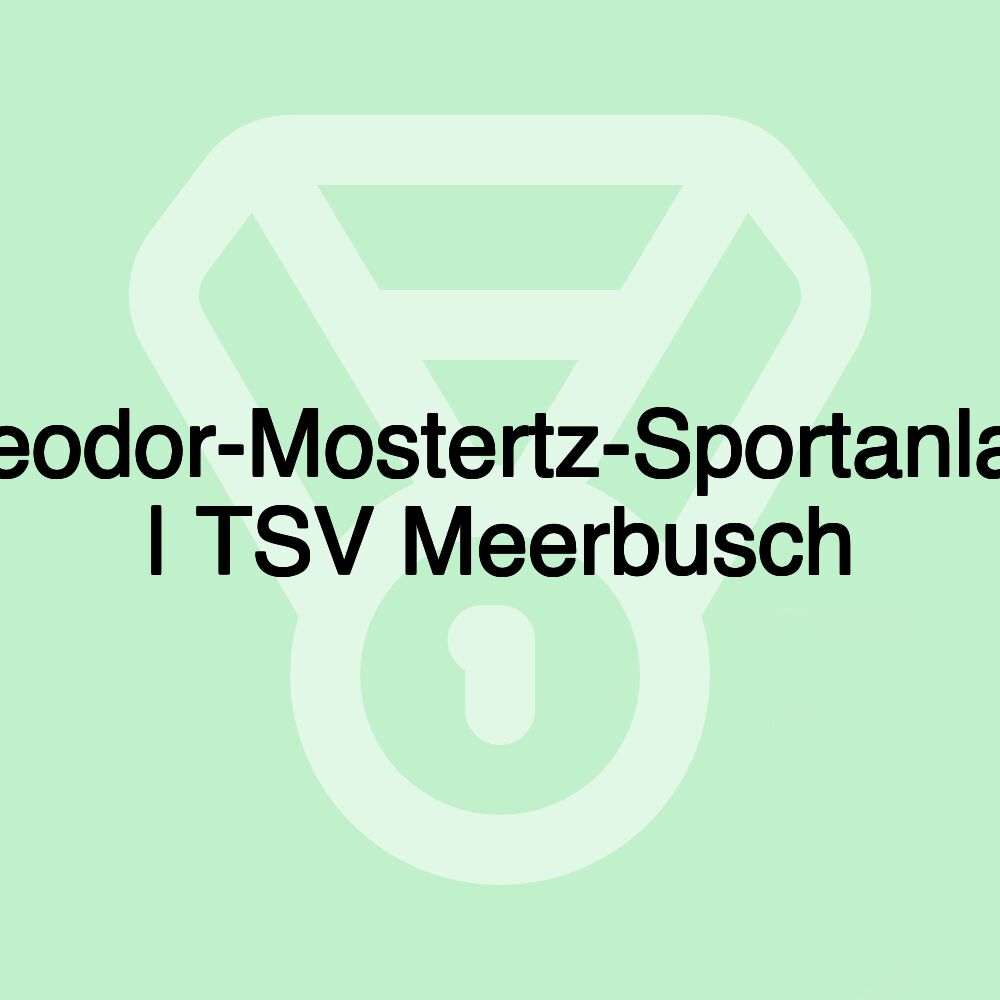 Theodor-Mostertz-Sportanlage | TSV Meerbusch Theodor-Mostertz-Sportanlage | TSV Meerbusch