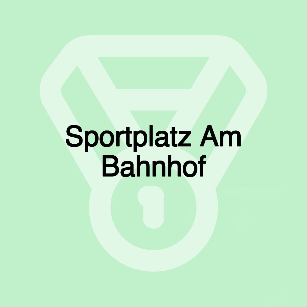 Sportplatz Am Bahnhof