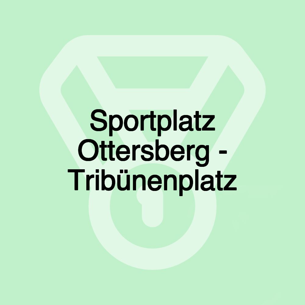 Sportplatz Ottersberg - Tribünenplatz