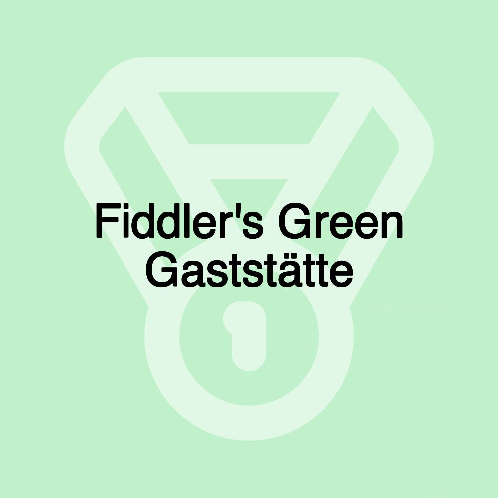Fiddler's Green Gaststätte