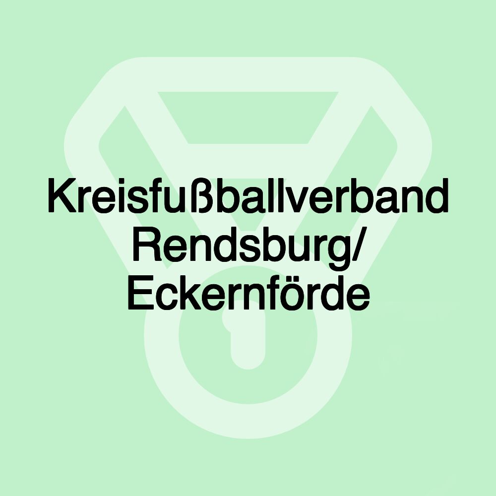 Kreisfußballverband Rendsburg/ Eckernförde Kreisfußballverband Rendsburg/ Eckernförde