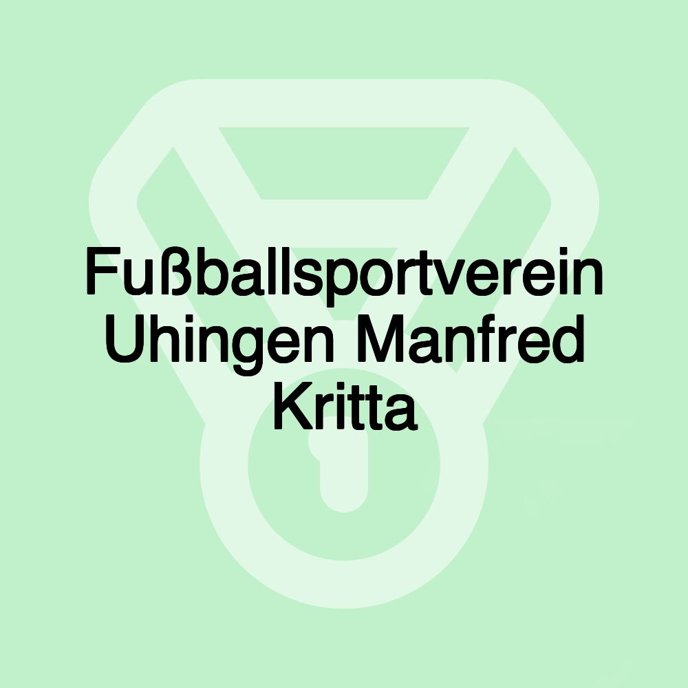 Fußballsportverein Uhingen Manfred Kritta Fußballsportverein Uhingen Manfred Kritta