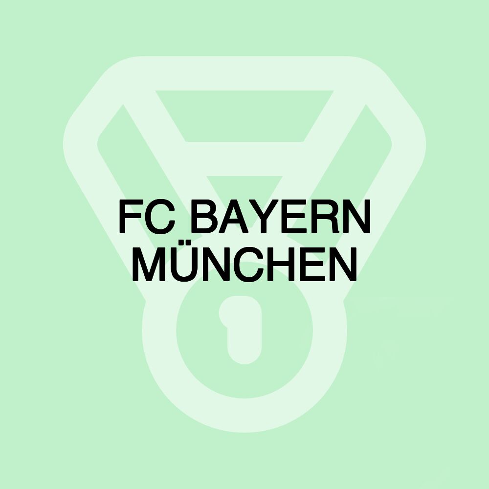 FC BAYERN MÜNCHEN