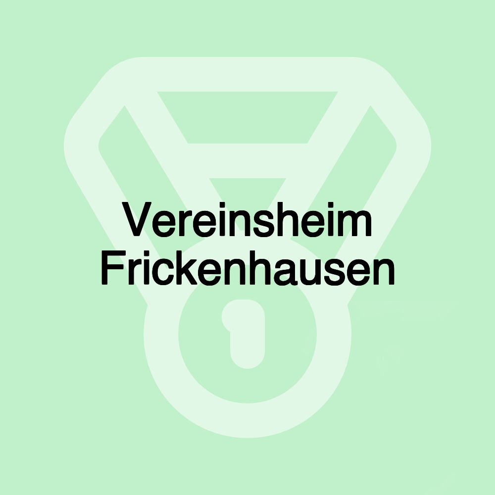 Vereinsheim Frickenhausen Vereinsheim Frickenhausen
