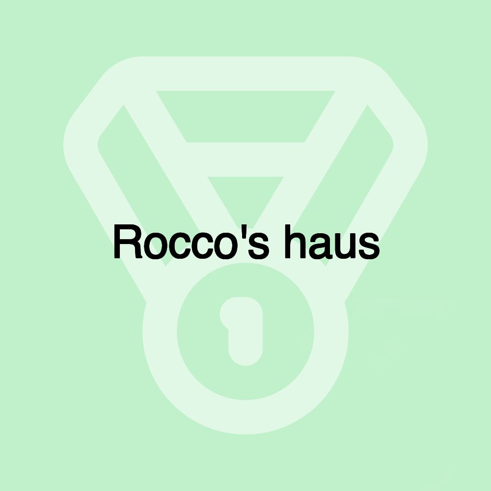 Rocco's haus