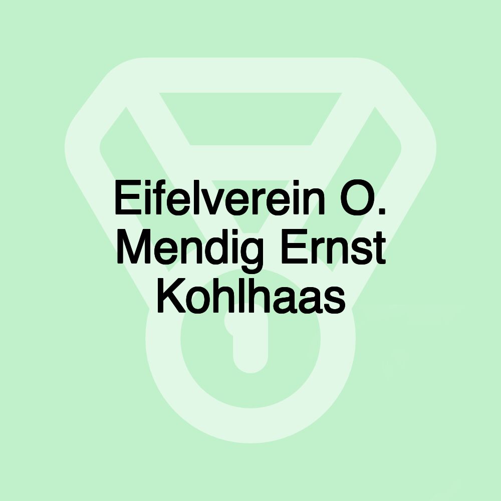 Eifelverein O. Mendig Ernst Kohlhaas