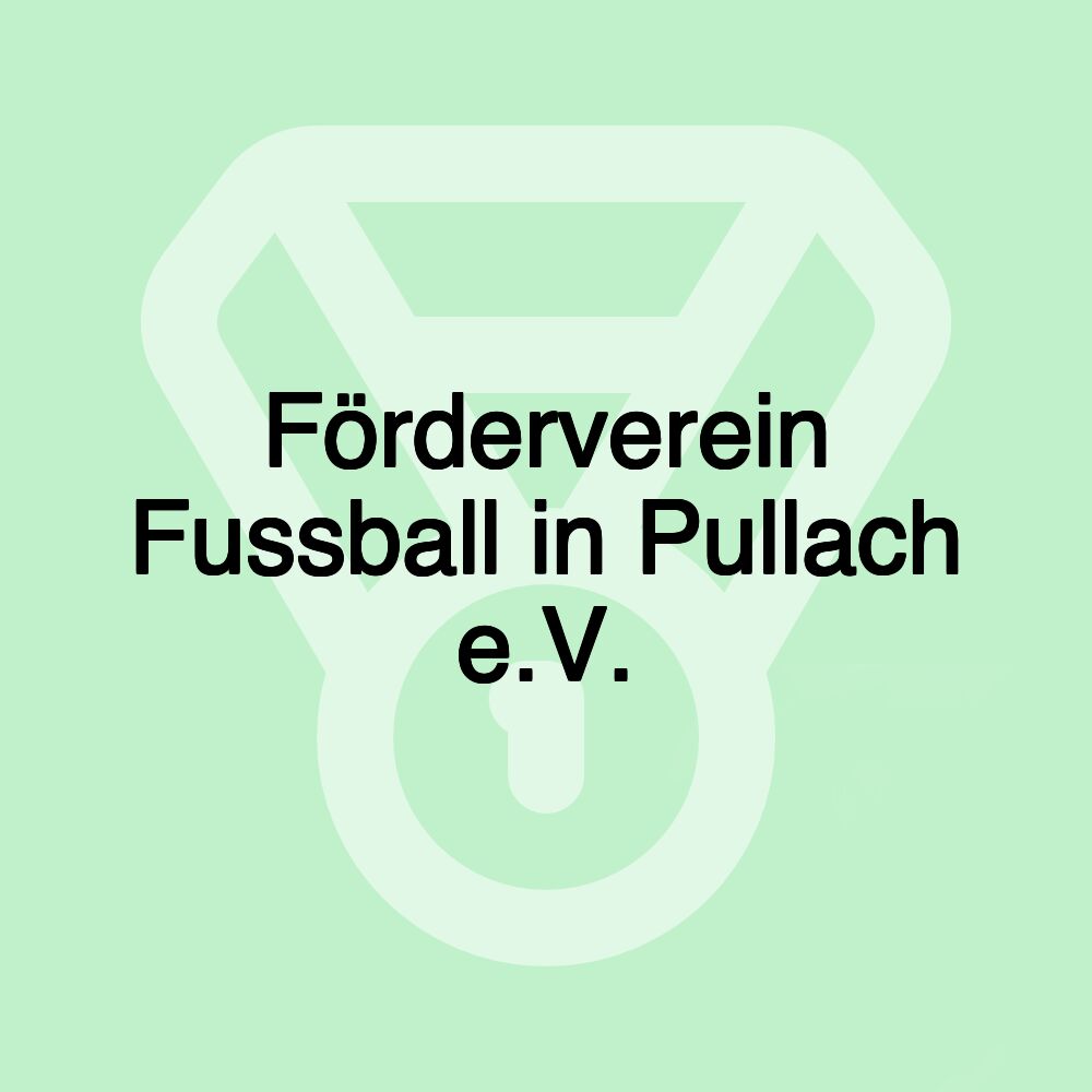 Förderverein Fussball in Pullach e.V.