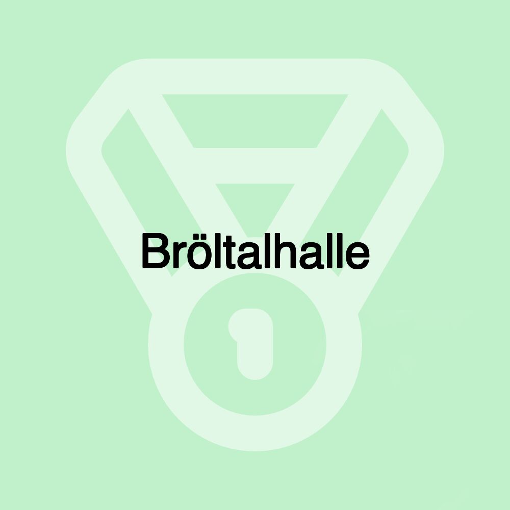Bröltalhalle