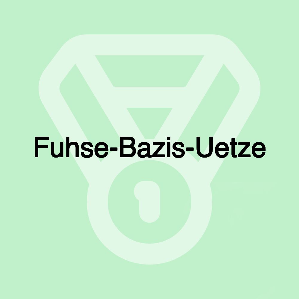 Fuhse-Bazis-Uetze
