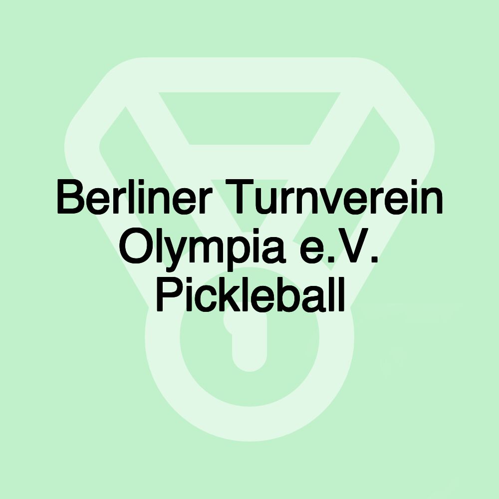 Berliner Turnverein Olympia e.V. Pickleball